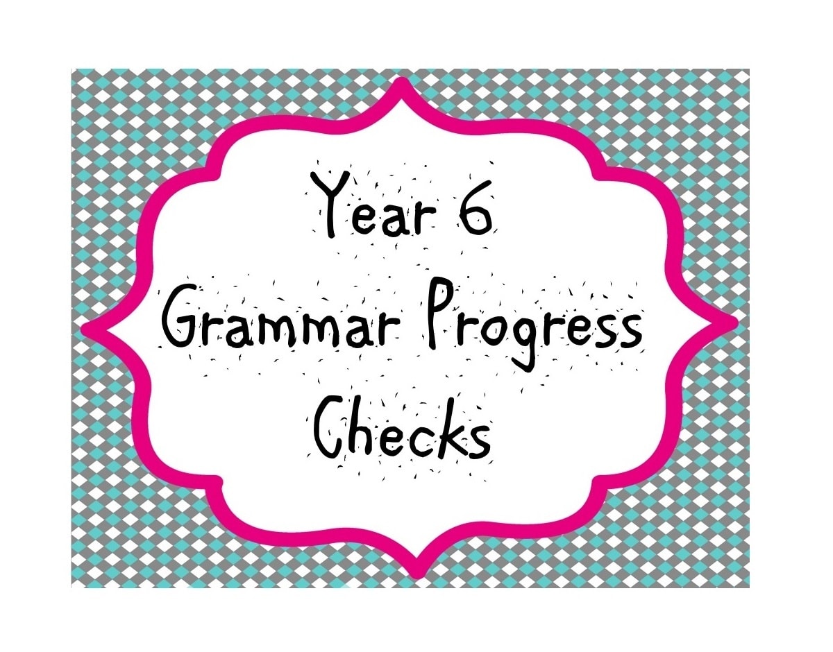 year-6-grammar-progress-checks-teaching-with-ease